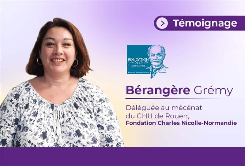 Bérangère Grémy - CHU de Rouen Fondation Charles Nicolle-Normandie - Formulaire de dons