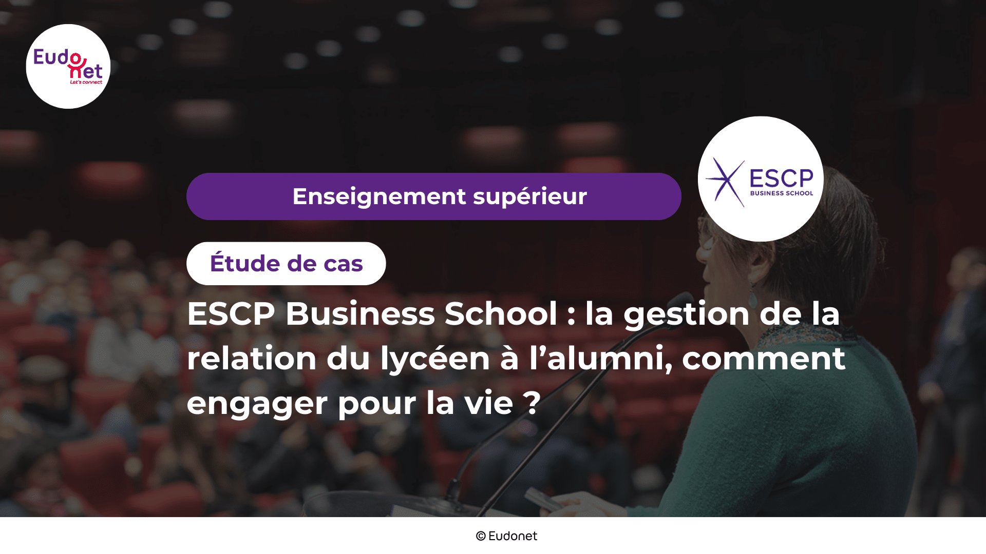 L’école ESCP et l’association Alumni utilisent Eudonet pour assurer un engagement pour la vie